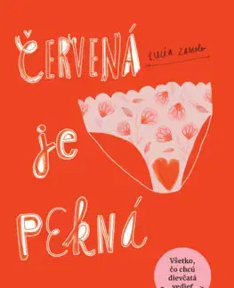 Pre dievčatá Červená je pekná - Lucia Zamolo,Jana H. Hoffstädter
