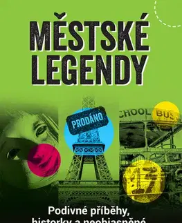Mystika, proroctvá, záhady, zaujímavosti Městské legendy - James Proud