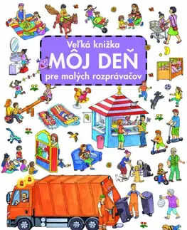 Leporelá, krabičky, puzzle knihy Veľká knižka MÔJ DEŇ pre malých rozprávačov - Caryad,Caryad