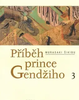 Historické romány Příběh prince Gendžiho 3 - Šikibu Murasaki