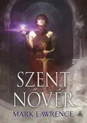 Sci-fi a fantasy Szent nővér - Mark Lawrence
