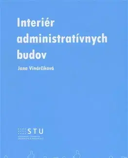 Pre vysoké školy Interiér administratívnych budov - Jana Vinárčiková