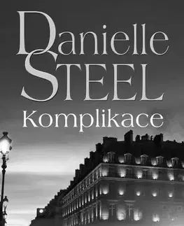 Romantická beletria Komplikace - Danielle Steel