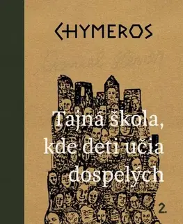 Fantasy, upíri Chymeros 2 - Tajné miesto, kde deti učia dospelých - Daniel Hevier