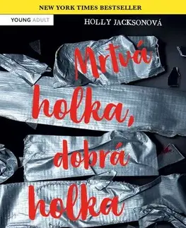 Detektívky, trilery, horory Mrtvá holka, dobrá holka – část první - Holly Jackson