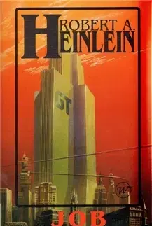 Sci-fi a fantasy Job: komedie spravedlnosti - Robert A. Heinlein,Martin Novák