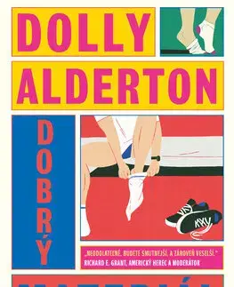 Romantická beletria Dobrý materiál - Dolly Alderton,Tamara Chovanová