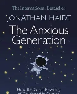 Psychológia, etika The Anxious Generation - Jonathan Haidt