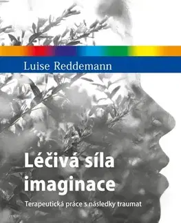 Psychológia, etika Léčivá síla imaginace - Luise Reddemann,Petr Patočka