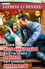 Romantická beletria Tiffany: Szeress és Nevess! 61. - Campbell Laurie,Hardy Kristin,London Cait