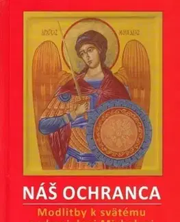 Kresťanstvo Náš ochranca - Zenon Ziolkowski