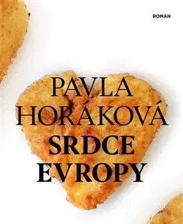 Česká beletria Srdce Evropy - Pavla Horáková