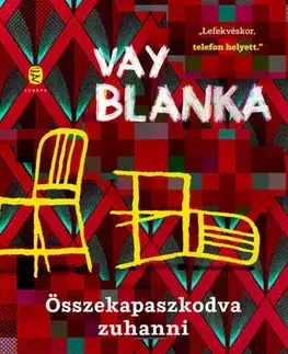 Novely, poviedky, antológie Összekapaszkodva zuhanni - Blanka Vay