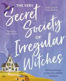 Sci-fi a fantasy The Very Secret Society of Irregular Witches - Sangu Mandanna