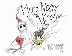 Svetová beletria Můra noční, předvánoční - Tim Burton,Richard Podaný