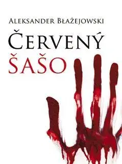 Detektívky, trilery, horory Červený šašo - Aleksander Blazejowski,Tomáš Horváth