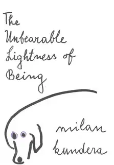 Beletria - ostatné The Unbearable Lightness of Being - Milan Kundera