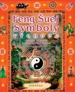 Feng šuej Feng šuej Symboly východu - Joachim A.,Christine M. Bradler