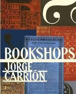 Cudzojazyčná literatúra Bookshops - Jorge Carrión
