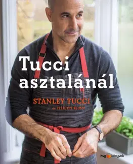 Kuchárky - ostatné Tucci asztalánál - Stanley Tucci