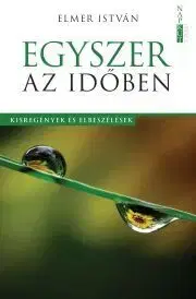 Svetová beletria Egyszer az időben - Elmer István