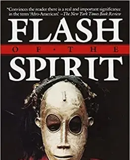 Svetové dejiny, dejiny štátov Flash of the Spirit - Robert Farris Thompson
