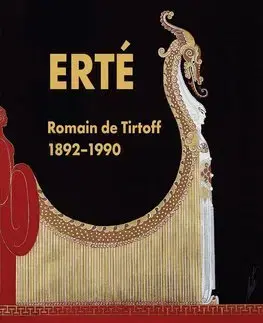 Dizajn, úžitkové umenie, móda Erte - Romain de Tirtoff 1892-1990 - Brian Sewell,Morgan Falconer