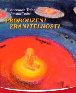 Partnerstvo Probouzení zranitelnosti - Krishnananda (Trobe Thomas)