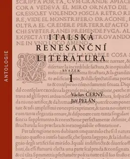 Literárna veda, jazykoveda Italská renesanční literatura - svazek 1 - Jiří Pelán,Václav Černý