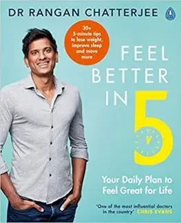 Zdravie, životný štýl - ostatné Feel Better in 5 - Rangan Chatterjee