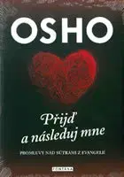 Duchovný rozvoj Přijď a následuj mne - OSHO