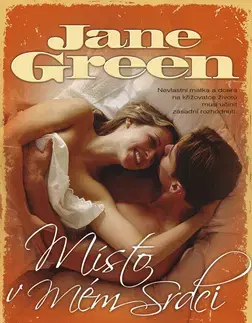 Romantická beletria Místo v mém srdci - Jane Green