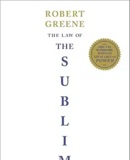 Manažment The Law of the Sublime - Robert Greene