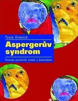 Pedagogika, vzdelávanie, vyučovanie Aspergerův syndrom - Tony Attwood