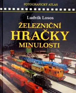 Vesmír, veda a technika Železniční hračky minulosti