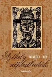 Svetová beletria Székely népballadák - Elek Benedek