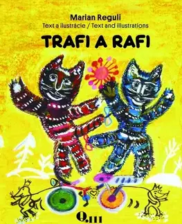 Rozprávky Trafi a Rafi - Marian Reguli,Marian Reguli