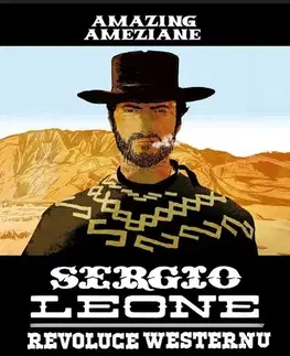 Komiksy Sergio Leone, revoluce westernu - Amazing Améziane,Petr Himmel