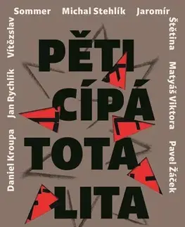 Politológia Pěticípá totalita - Kolektív autorov