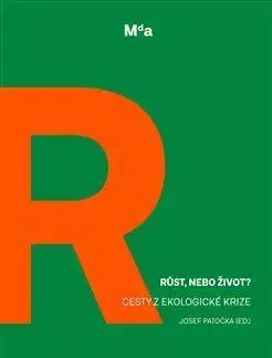 Politológia Růst, nebo život? - Josef Patočka