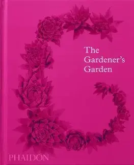 Záhrada - Ostatné The Gardener’s Garden - Madison Cox
