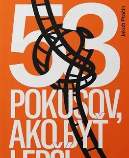 Rozvoj osobnosti 53 pokusov, ako byť lepší - Jakub Ptačin