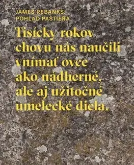 Eseje, úvahy, štúdie Pohľad pastiera - James Rebanks