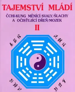 Bojové umenia Tajemství mládí II - Yang Jwing-ming