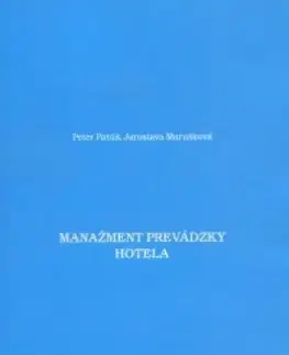 Manažment Manažment prevádzky hotela - Peter Patúš,Jaroslava Marušková