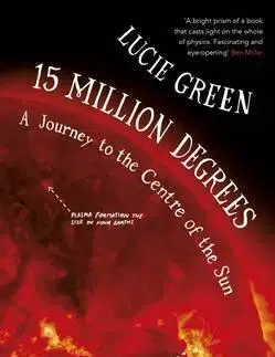 Odborná a náučná literatúra - ostatné 15 Million Degrees - Lucie Green
