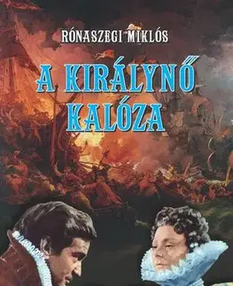 Svetová beletria A királynő kalóza - Miklós Rónaszegi
