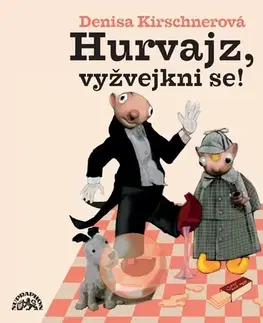 Pre deti a mládež SUPRAPHON a.s. Hurvajz, vyžvejkni se!