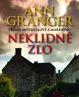 Detektívky, trilery, horory Neklidné zlo - Ann Granger