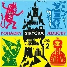 Pre deti a mládež SUPRAPHON a.s. Pohádky strýčka Jedličky 2.